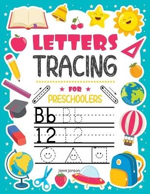 Letters Tracing for Preaschoolers - Jenni Jenson