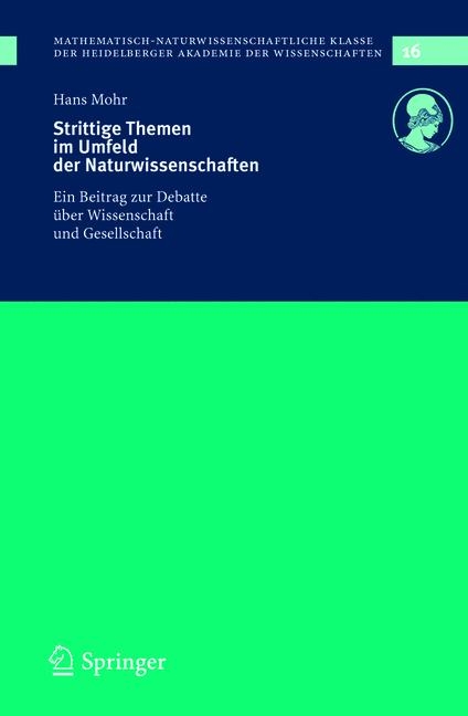 Strittige Themen im Umfeld der Naturwissenschaften - Hans Mohr