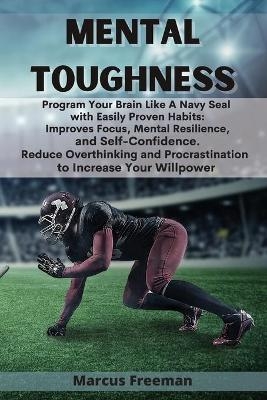 Mental Toughness - Marcus Freeman