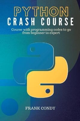 Python Crash Course - Frank Condy