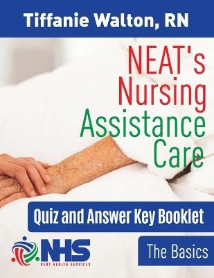 NEAT's Nursing Assistance Care - Tiffanie Walton