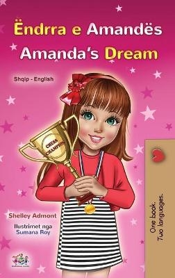 Amanda's Dream (Albanian English Bilingual Book for Kids) - Shelley Admont, KidKiddos Books