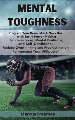 Mental Toughness - Marcus Freeman