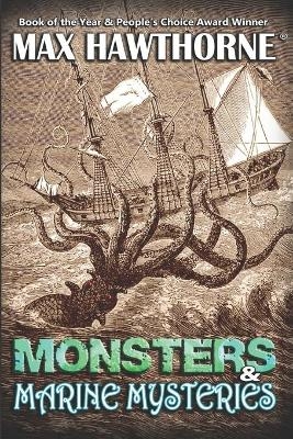 Monsters & Marine Mysteries - Max Hawthorne