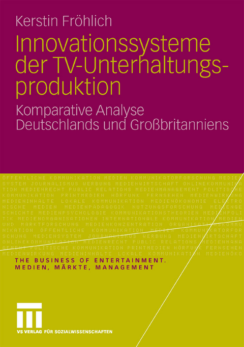 Innovationssysteme der TV-Unterhaltungsproduktion - Kerstin Fröhlich