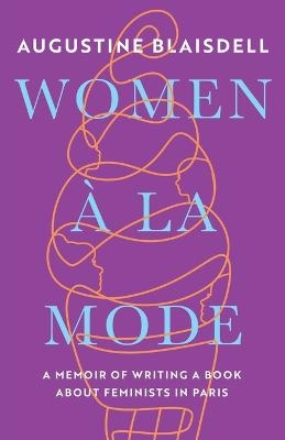 Women À La Mode - AUGUSTINE BLAISDELL