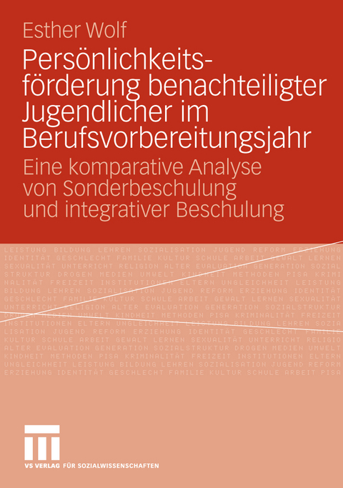 Persönlichkeitsförderung benachteiligter Jugendlicher im Berufsvorbereitungsjahr - Esther Wolf