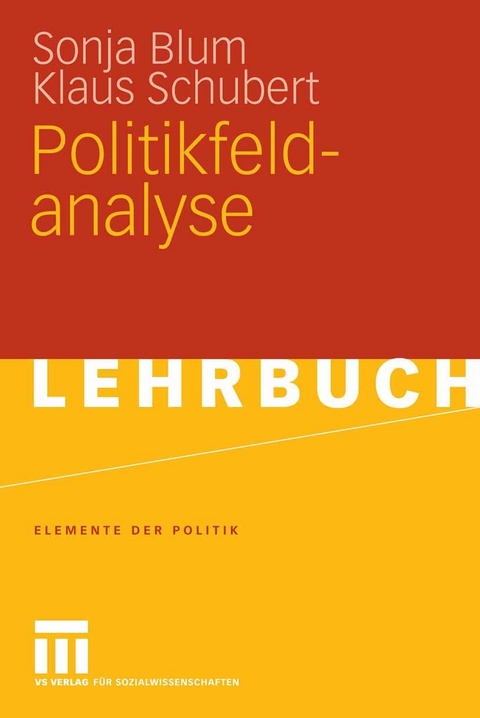 Politikfeldanalyse - Sonja Blum, Klaus Schubert