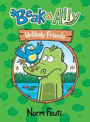 Beak & Ally #1: Unlikely Friends - Norm Feuti