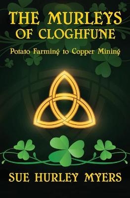 The Murleys of Cloghfune - Sue Hurley Myers