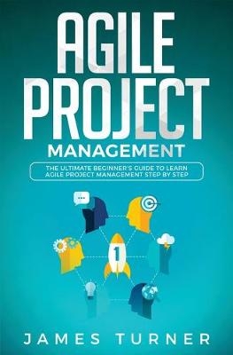 Agile Project Management - James Turner