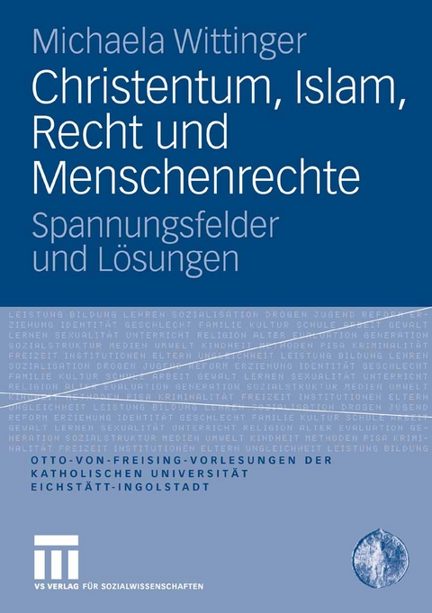 Christentum, Islam, Recht und Menschenrechte - Michaela Wittinger