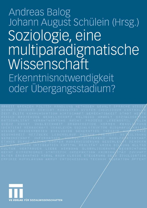 Soziologie, eine multiparadigmatische Wissenschaft - 