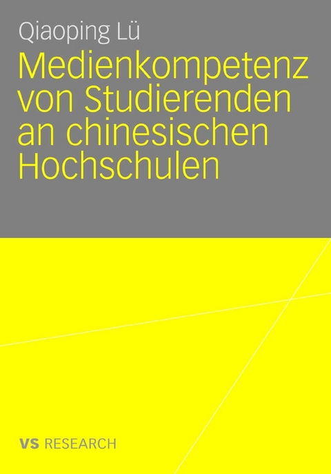 Medienkompetenz von Studierenden an chinesischen Hochschulen - Qiaoping Lü