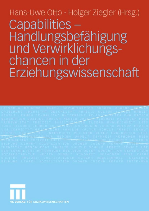 Capabilities - Handlungsbefähigung und Verwirklichungschancen in der Erziehungswissenschaft - 