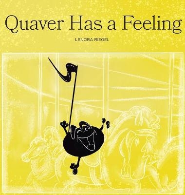 Quaver Has a Feeling - Lenora Riegel