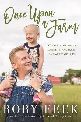 Once Upon a Farm - Rory Feek