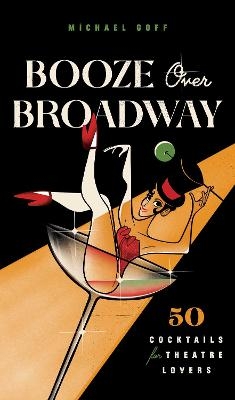 Booze Over Broadway -  Tiller Press