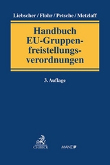 Handbuch EU-Gruppenfreistellungsverordnungen - Liebscher, Christoph; Flohr, Eckhard; Petsche, Alexander