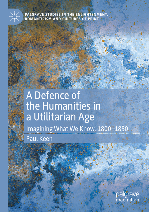 A Defence of the Humanities in a Utilitarian Age - Paul Keen