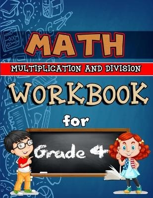 Math Workbook for Grade 4 - Multiplication and Division - Color Edition - Sk Arts