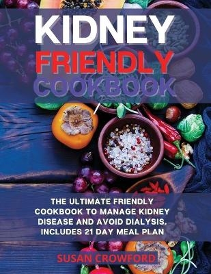 Kidney Friendly Cookbook - Susan Crowford