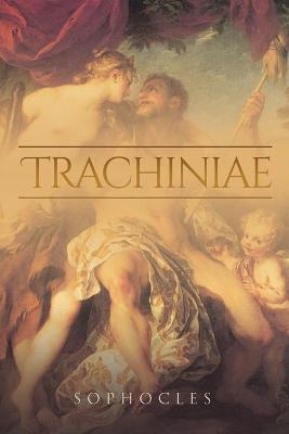 Trachiniae -  Sophocles