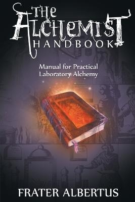 Alchemist's Handbook - Frater Albertus