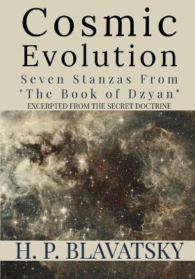 Cosmic Evolution - H P Blavatsky