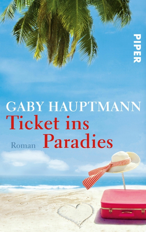 Ticket ins Paradies - Gaby Hauptmann