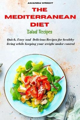 Mediterranean Diet Salad Recipes - Amanda Wright