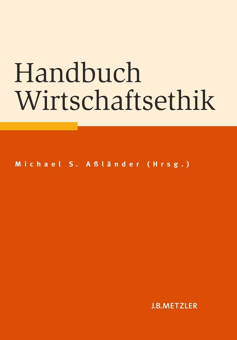 Handbuch Wirtschaftsethik - 