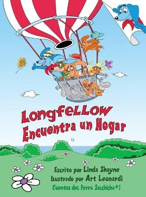 Longfellow Encuentra un Hogar (Longfellow Finds a Home Spanish Edition) - Linda Shayne