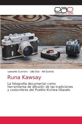 Runa Kawsay - Leonardo Guerrero, Lidia Díaz, Inti Quimbo