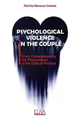 Psychological Violence in the Couple - Patrícia Manozzo Colossi