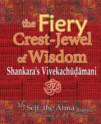 The Fiery Crest-Jewel of Wisdom, Shankara's Vivekachudamani - Vidya Wati