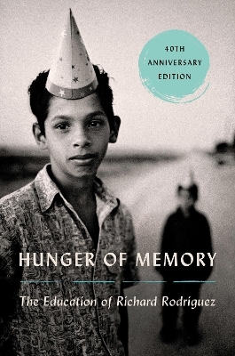 Hunger of Memory - Richard Rodriguez