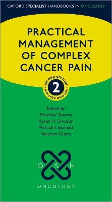 Practical Management of Complex Cancer Pain - 