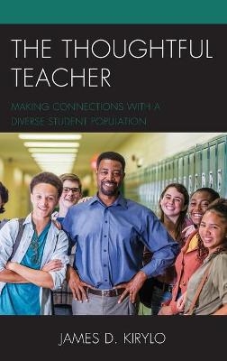 The Thoughtful Teacher - James D. Kirylo