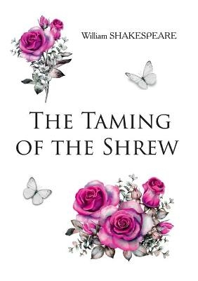 The Taming of the Shrew - W Shakespeare