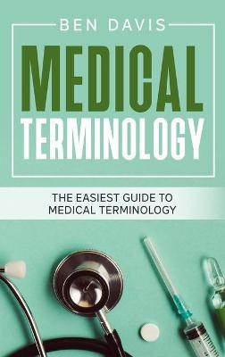 Medical Terminology - Ben Davis