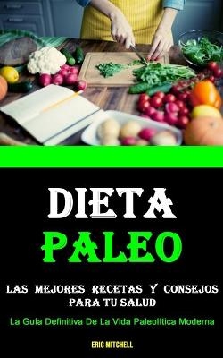 Dieta Paleo - Eric Mitchell