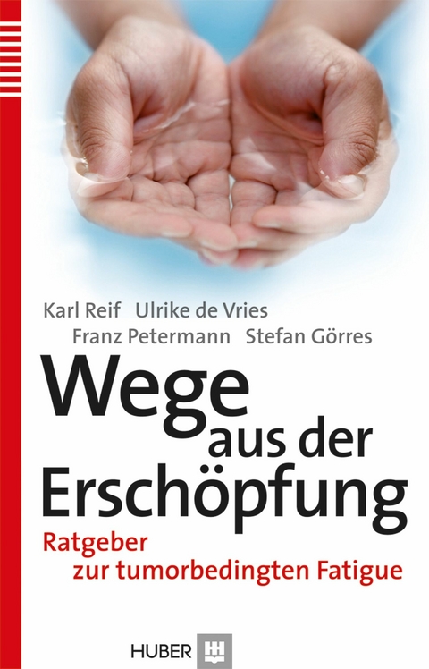 Wege aus der Erschöpfung - Karl Reif, Ulrike de Vries, Fanz Petermann, Stefan Görres