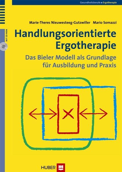 Handlungsorientierte Ergotherapie - Marie-Theres Nieuwesteeg-Gutzwiller, Mario Somazzi