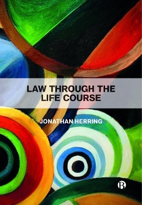 Law Through the Life Course - Jonathan Herring