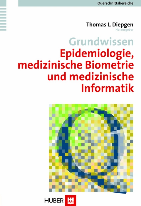 Grundwissen Epidemiologie, medizinische Biometrie und medizinische Informatik - 