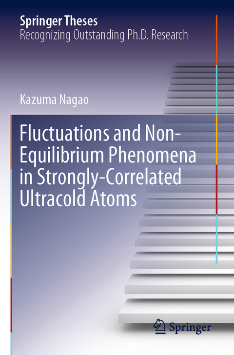 Fluctuations and Non-Equilibrium Phenomena in Strongly-Correlated Ultracold Atoms - Kazuma Nagao