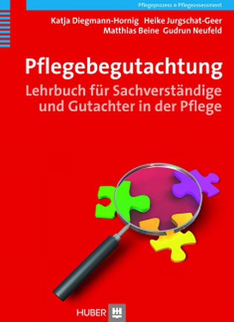 Pflegebegutachtung - Katja Diegmann-Hornig, Heike Jurgschat-Geer, Matthias Beine, Gudrun Neufeld