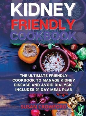 Kidney Friendly Cookbook - Susan Crowford