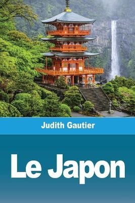 Le Japon - Judith Gautier